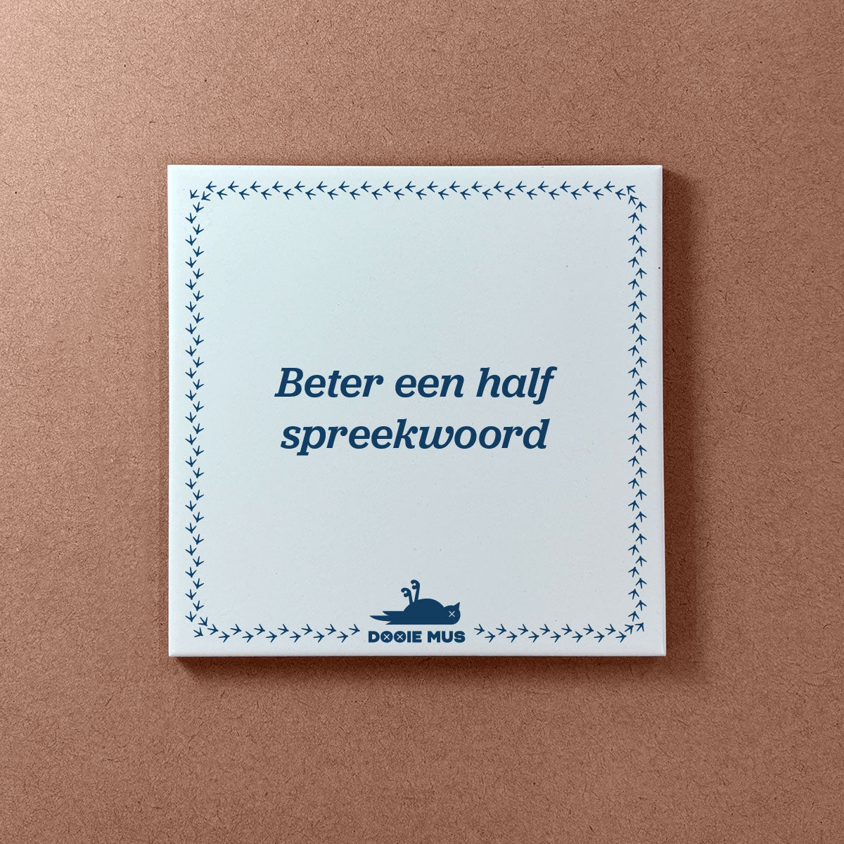 Dooie Mus Spreukentegel